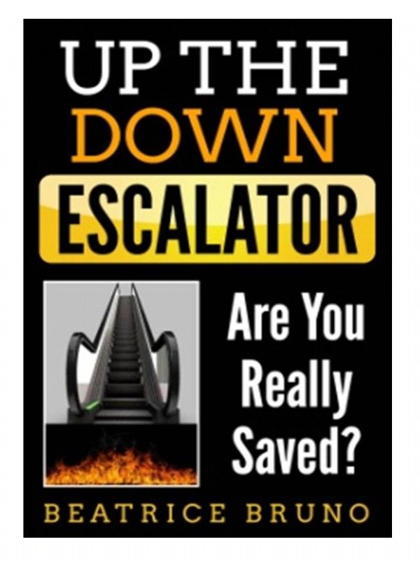 Up the Down Escalator: Are You Really Saved?